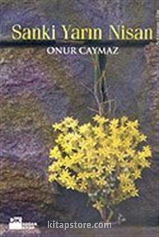 Sanki Yarın Nisan