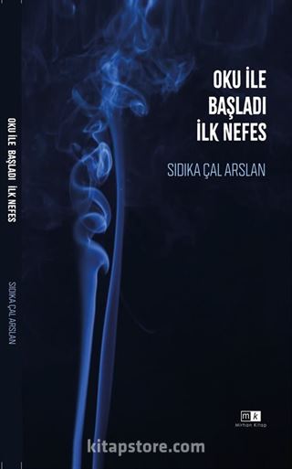 Oku İle Başladı İlk Nefes