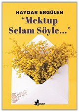 ''Mektup Selam Söyle...'''