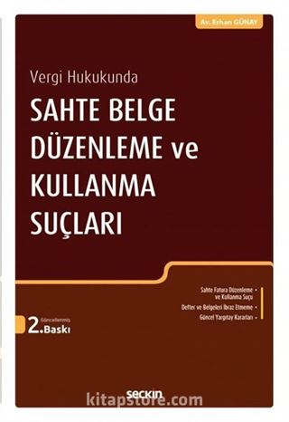 Vergi Hukukunda Sahte Belge Düzenleme ve Kullanma Suçları