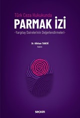 Türk Ceza Hukukunda Parmak İzi
