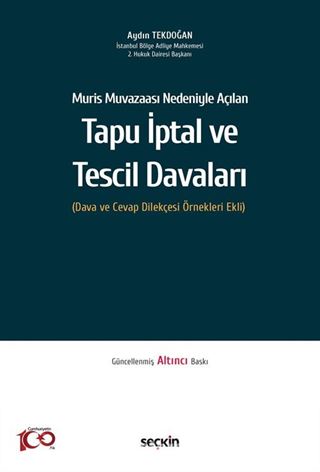 Muris Muvazaası Nedeniyle Açılan Tapu İptal ve Tescil Davaları (Dava ve Cevap Dilekçesi Örnekleri Ekli)