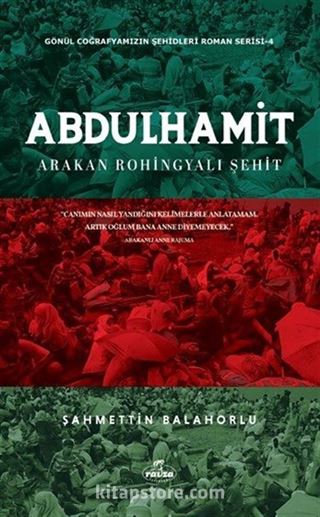 Abdülhamit Arakan Rohingyali Şehit