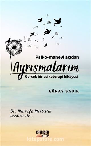 Psiko-Manevi Açıdan Ayrışmalarım