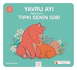 Yavru Ayı Öğreniyor Tıpkı Senin Gibi