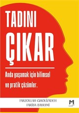 Tadını Çıkar / Anda Yaşamak İçin Bilimsel Ve Pratik Çözümler