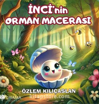 İnci'nin Orman Macerası