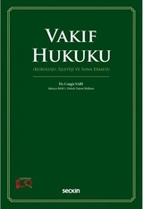 Vakıf Hukuku (Kuruluşu, İşleyişi ve Sona Ermesi)