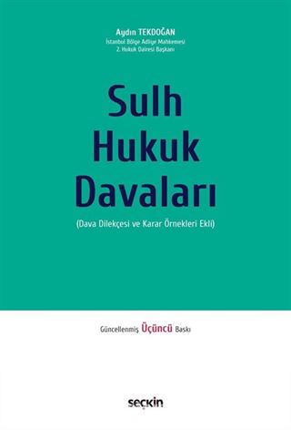 Sulh Hukuk Davaları - Dava Dilekçesi ve Karar Örnekleri Ekli