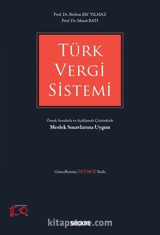 Türk Vergi Sistemi - Örnek Sorularla ve Açıklamalı Çözümlerle
