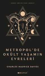 Metropol'de Okült Yaşamın Evreleri