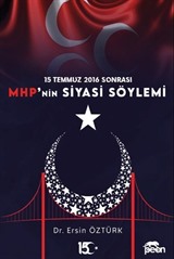 15 Temmuz 2016 Sonrası Mhp' nin Siyasal Söylemi