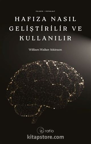 Hafıza Nasıl Geliştirilir Eğitilir ve Kullanılır