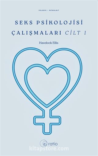 Seks Psikolojisi Çalışmaları Cilt 1
