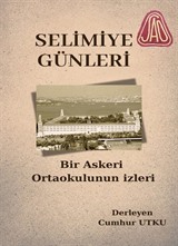 Selimiye Günleri Bir Askeri Ortaokulun İzleri