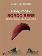 Yüreğimdeki Bordo Bere