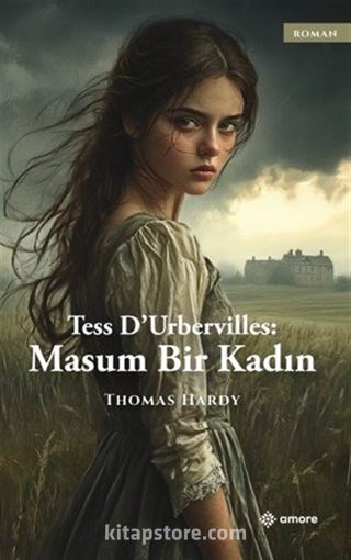 Tess Durbervilles: Masum Bir Kadın