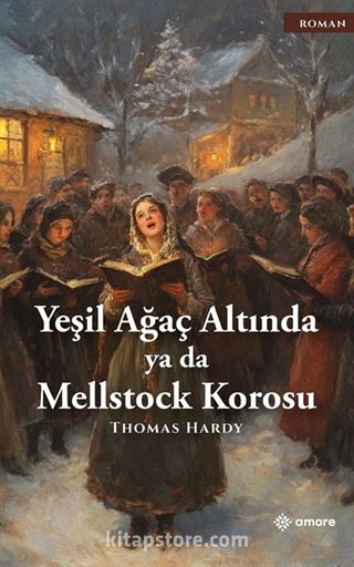 Yeşil Ağaç Altında Ya Da Mellstock Korosu