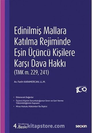 Edinilmiş Mallara Katılma Rejiminde Eşin Üçüncü Kişilere Karşı Dava Hakkı