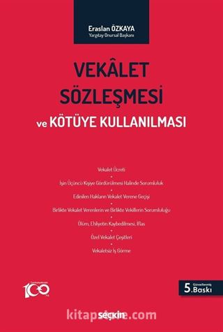 Vekalet Sözleşmesi ve Kötüye Kullanılması