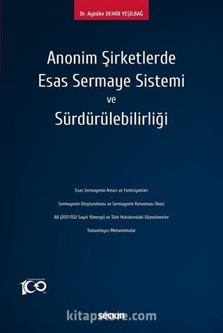 Anonim Şirketlerde Esas Sermaye Sistemi ve Sürdürülebilirliği
