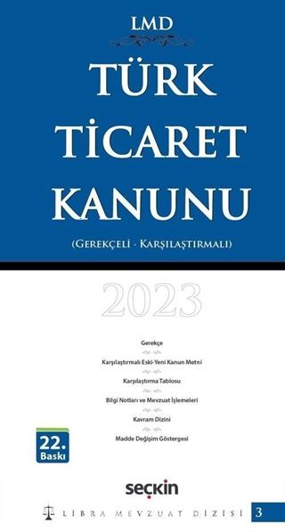 Karşılaştırmalı - Gerekçeli Türk Ticaret Kanunu / LMD3 Libra Mevzuat Dizisi