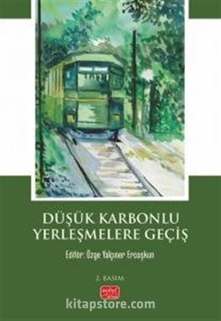 Düşük Karbonlu Yerleşmelere Geçiş