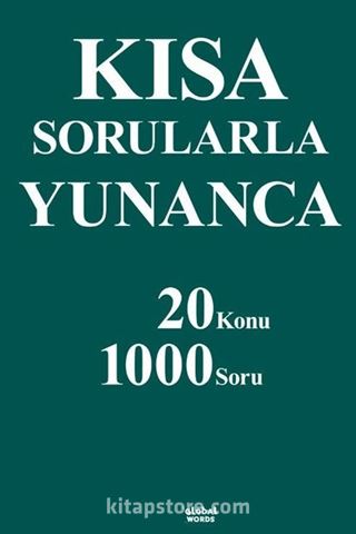 Kısa Sorularla Yunanca 20 Konu-1000 Soru