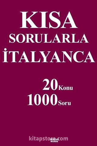 Kısa Sorularla İtalyanca 20 Konu-1000 Soru
