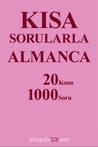Kısa Sorularla Almanca 20 Konu-1000 Soru