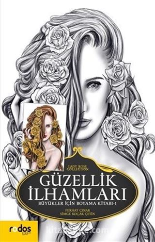 Güzellik İlhamları / Büyükler İçin Boyama Kitabı 1