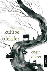 Kulübedekiler