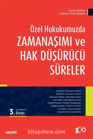 Özel Hukukumuzda Zamanaşımı ve Hak Düşürücü Süreler