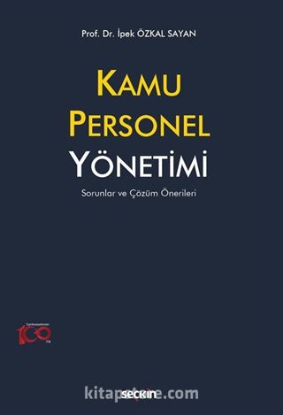 Kamu Personel Yönetimi - Sorunlar ve Çözüm Önerileri