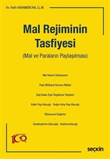 Mal Rejiminin Tasfiyesi (Mal ve Paraların Paylaşılması)