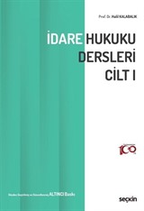 İdare Hukuku Dersleri Cilt  I