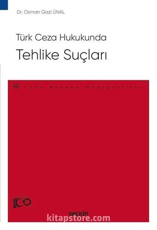 Türk Ceza Hukukunda Tehlike Suçları