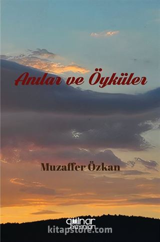 Anılar ve Öyküler