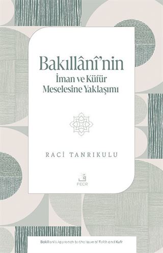 Bakıllanî'nin İman ve Küfür Meselesine Yaklaşımı