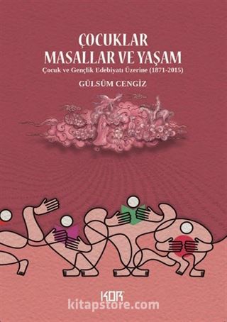 Çocuklar, Masallar ve Yaşam