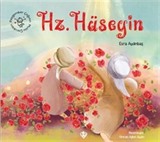 Peygamber Çağının Mutlu Çocukları Hz. Hüseyin