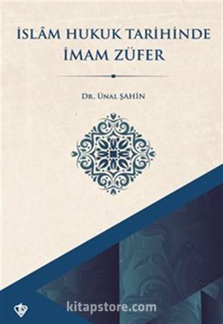 İslam Hukuk Tarihinde İmam Züfer