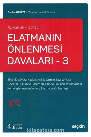 Elatmanın Önlenmesi Davaları - 3 (Açıklamalı - İçtihatlı)