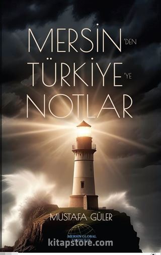 Mersin'den Türkiye'ye Notlar