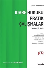 Tamamı Çözümlü - İdare Hukuku Pratik Çalışmalar