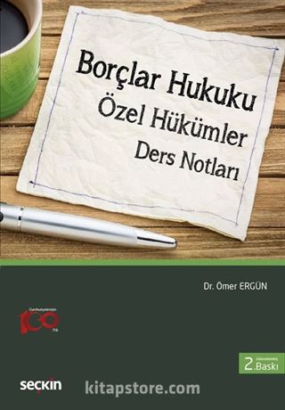 Borçlar Hukuku (Özel Hükümler) Ders Notları