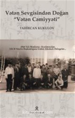 Vətən Sevgisindən Doğan 'Vətən Cəmiyyəti'