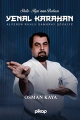 Shito Ryu'nun Babası Yenal Karahan