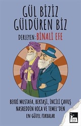 Gül Biziz, Güldüren Biz