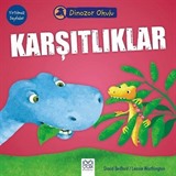Karşıtlıklar / Dinozor Okulu